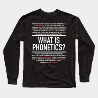 Phonetics Defined - Linguistics Teacher Long Sleeve T-Shirt